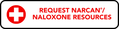 Request Narcan/Naloxone Resources
